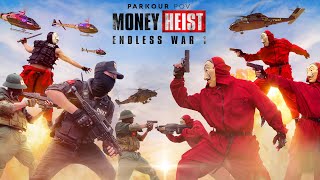 Parkour MONEY HEIST Endless War 1 | Escape from POLICE and ARMY | POV Movie by LATOTEM