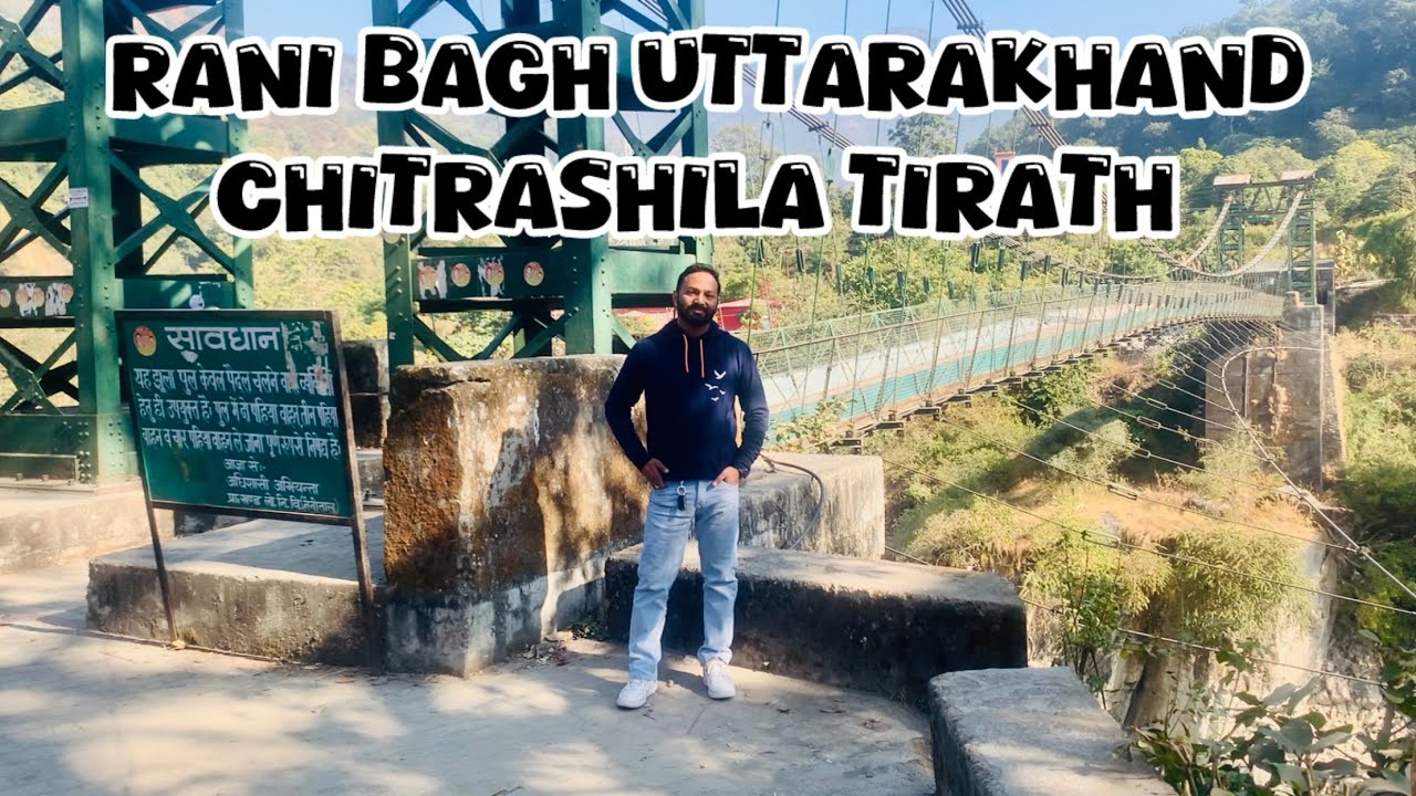 Chitrasheela Rani Bagh Uttrakhand kathgodam