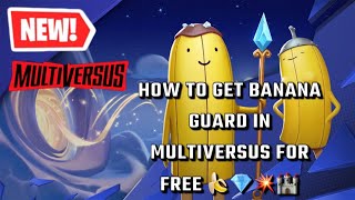 MultiVersus | *NEW* How To Get Banana Guard Fighter in MultiVersus For FREE!!!