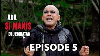 Latihan Sepak Bola - Ada si Manis di Jembatan Episode 5 part 1