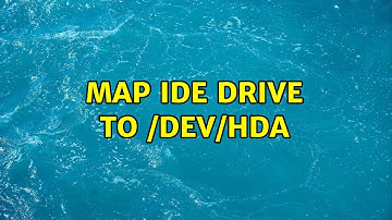 Map IDE drive to /dev/hda (2 Solutions!!)