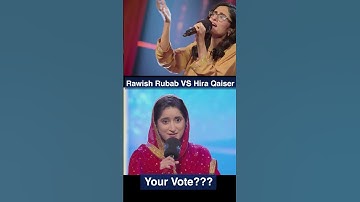 Pakistan Idol | Rawish VS Hira, Your Vote? |#pakistanidol #reels #shortsfeed #shorts #trendingshorts
