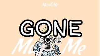 ROSE - GONE (Lyrics)🎤