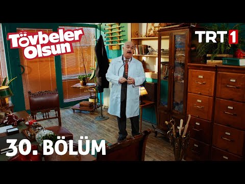 Tövbeler Olsun 30. Bölüm