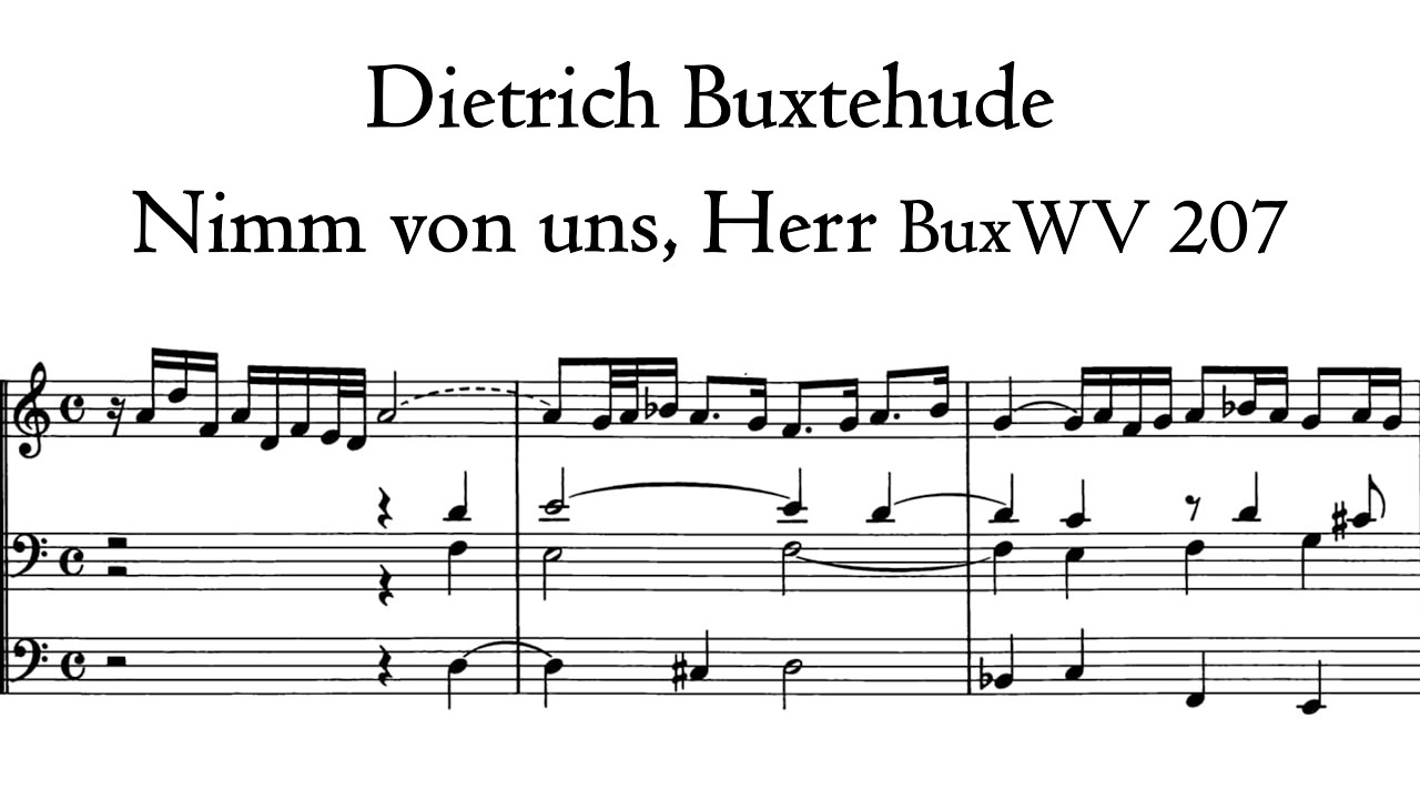 Andreas Wennemo Du er Gud 北欧AOR Buxtehude - Nimm von uns, Herr, du treuer Gott, BuxWV 207