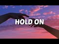 Chord Overstreet - Hold On (Lyrics)