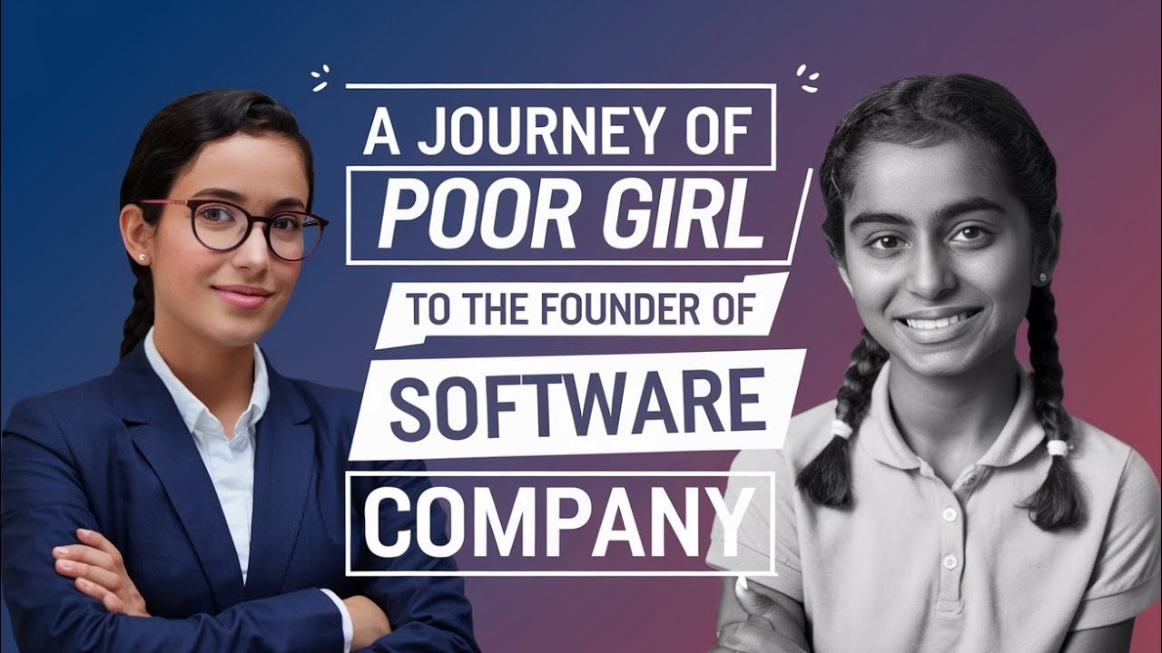 A journey of POOR Girl To Founder of Software Company | Every ...