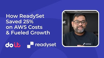 How ReadySet Scaled Smart with DoiT Flexsave and Cloud Intelligence™