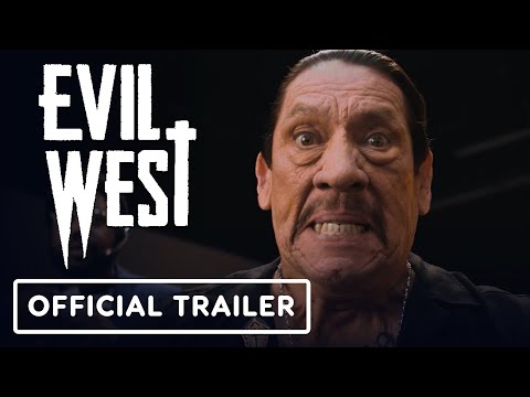 Evil West - Official Trailer (Danny Trejo)