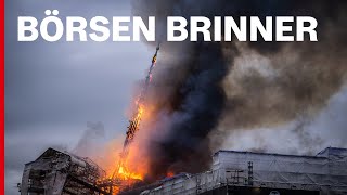 På tisdagsmorgonen började Börshuset i Köpenhamn att brinna