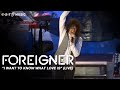 FOREIGNER "I Want To Know What Love is" (live)
