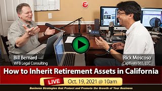 How to Inherit Retirement Assets in California