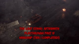 The Last Stand: Aftermath Playthrough Part 15