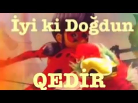 İyi ki Doğdun QEDİR :) Komik Doğum günü Mesajı 1.VERSİYON ,DOĞUMGÜNÜ VİDEOSU Made in Turkey :) 🎂