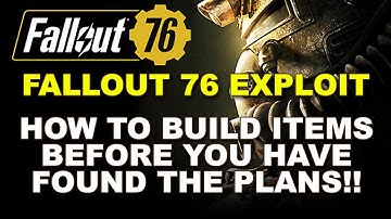 Fallout 76 Exploit - How to Build Something Without the Required Plans!!!