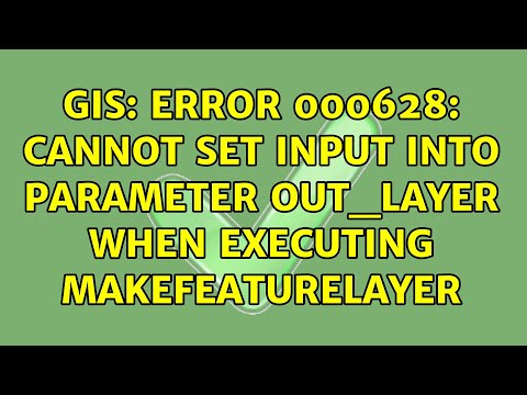 GIS: Error 000628: