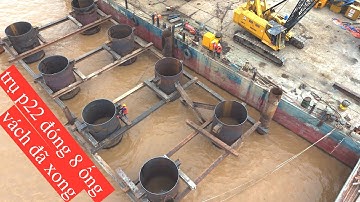 cầu đại ngãi 1 trụ p22 đóng 8 ống vách xong,trên trụ p21 có 10 cọc bơm bê tông cọc cuối cùng 