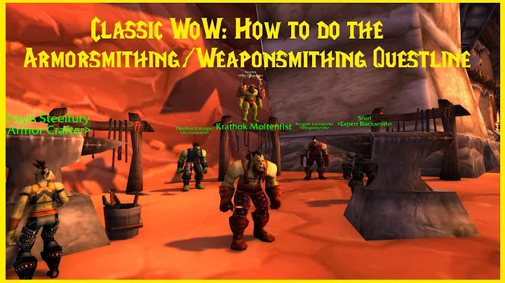Classic WoW: How to do the Armorsmithing/Weaponsmithing Questline - DayDayNews