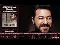 Serkan Kaya - Mesele - Club Versiyon