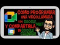 📅🎥 Cómo programar una videollamada en Google Meet y compartirla en Google Calendar [noviembre 2020]