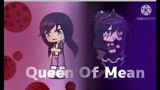 || Queen Of Mean || Miraculous Ladybug || GCMV ||
