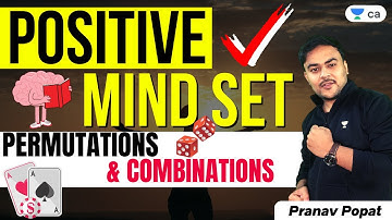 Positive mindset | Permutations and Combinations | Pranav Popat