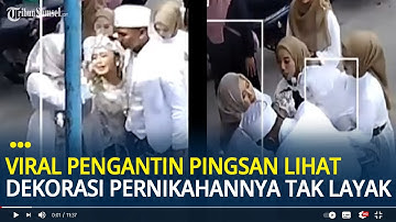 Viral Pengantin Wanita Pingsan Usai Lihat Dekorasi Pernikahannya Tak Layak, Malu dengan Para Tamu