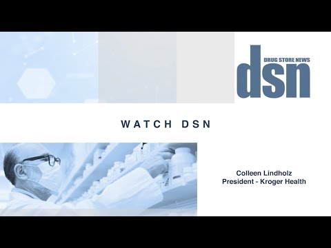 Watch DSN: Colleen Lindholz discusses Kroger Health’s strategy to simplify health care