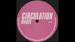 CIRCULATION-MAUVE (MIX)