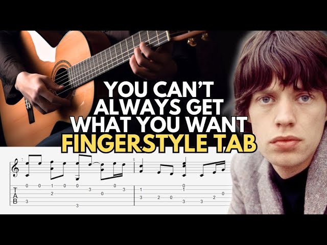 You Can't Always Get What You Want Fingerstyle Tab - The Rolling Stones