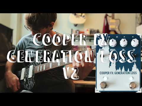 ギター Cooper fx Generation Loss V2 Guitar Pedal X - GPX Blog - Tom Majeski Expands and Refines