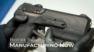 Biofire Smart Gun - Manufacturing Now