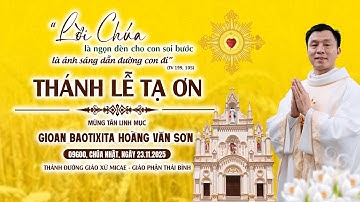 Giáo xứ Micae | Thánh lễ tạ ơn | Mừng tân linh mục Gioan Baotixita Hoàng Văn Sơn