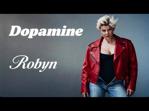 Robyn Dopamine Official Music 