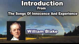 Introduction; William Blake : Songs Of Innocence And Experience