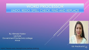 105-Practical 8.7-Undo,Redo,Spell Check,Find and Replace (By Nirmala Yadav Lecturer GPC Alwar)