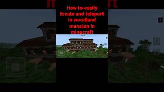 How To Easily Locate And Teleport In Woodland Mension In Minecraft shorts youtubeshortsminecraft