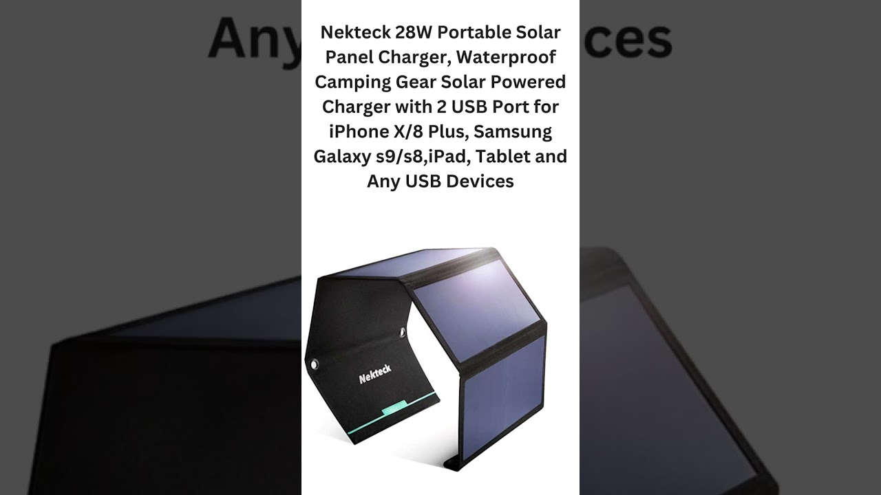 Nekteck 28W Portable Solar Panel Charger, Waterproof Camping Gear Solar Powered Chargerwith2USBPort👇