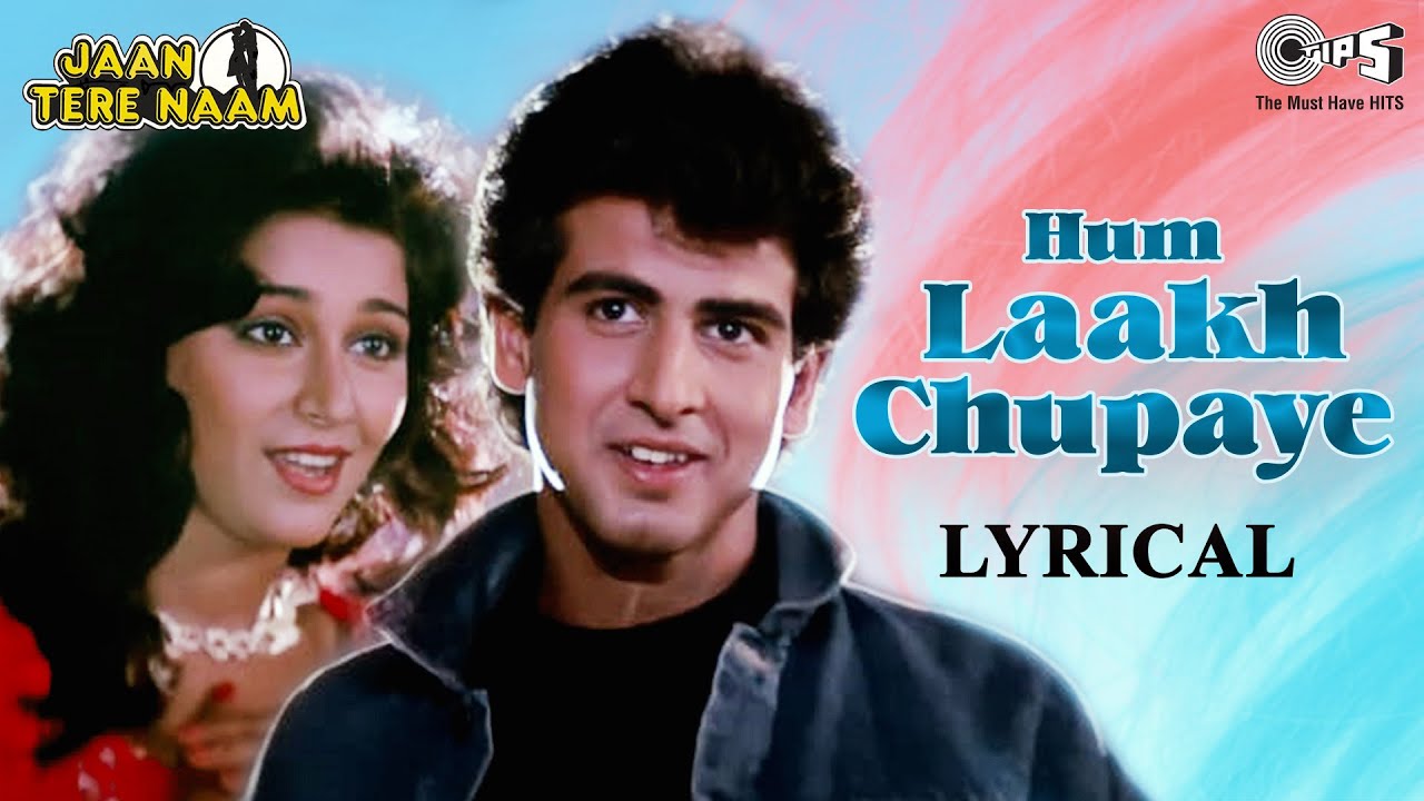 Hum Laakh Chupaye   Lyrical  Jaan Tere Naam  Kumar Sanu Asha Bhosle  Ronit Farheen  90s Hits