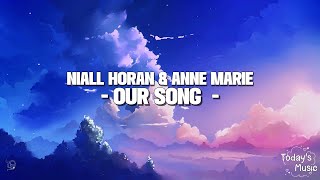 Niall Horan & Anne Marie - Our Song (Lyrics)