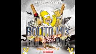BOLITO MIX DEL PROFESOR PILOSO HENRY DJ SV #NO_TENGO_DERECHOS_DE_AUTOR
