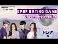 Kpop dating game || University/College version 🎓☘️