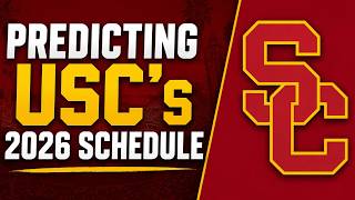 USC Football 2026 Schedule Preview & Prediction