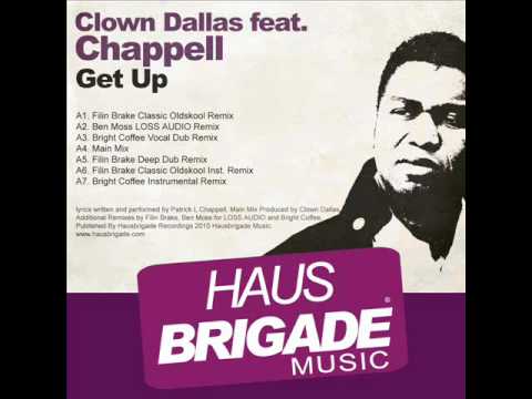 Clown Dallas feat Chappell - Get Up [Filin Brake C...