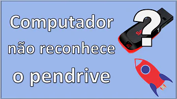 O que fazer quando o notebook não reconhece o pen drive?