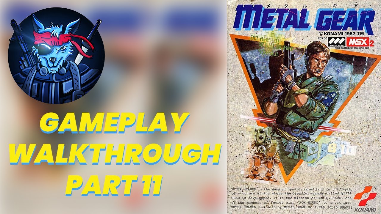Metal Gear MSX Gameplay Walkthrough Part 11 metalgear Walkthrough Gameplay PS4 YouTube metal-gear-msx-gameplay-walkthrough-part-11-metalgear-walkthrough-gameplay-ps4-youtube