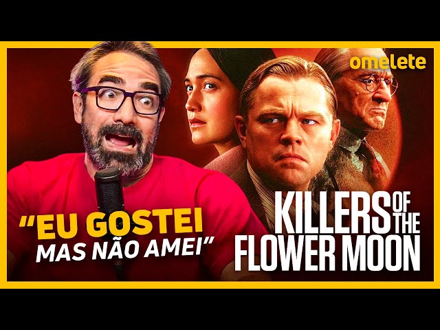 Assassinos da Lua das Flores, a Crítica  Uma história real que reúne  Martin Scorsese e Leonardo DiCaprio
