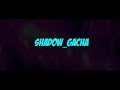 A volta do shadow antigo
