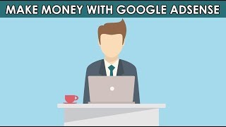 Make money with google adsense without ...