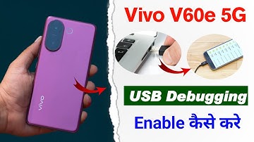 How to enable usb debugging in vivo v60e 5g  | vivo v60e 5g me usb debugging kaise kare 